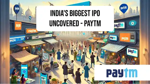 India's biggest IPO Uncovered - PayTM
