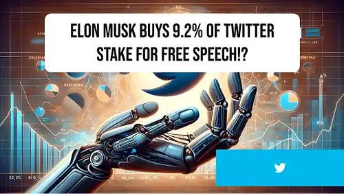 Elon Musk buys 9.2% of Twitter stake for free speech!?